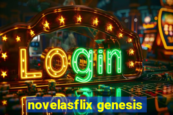 novelasflix genesis